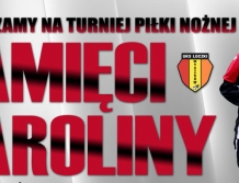 PIŁKA NOŻNA: Turniej "Pamięci Karoliny"