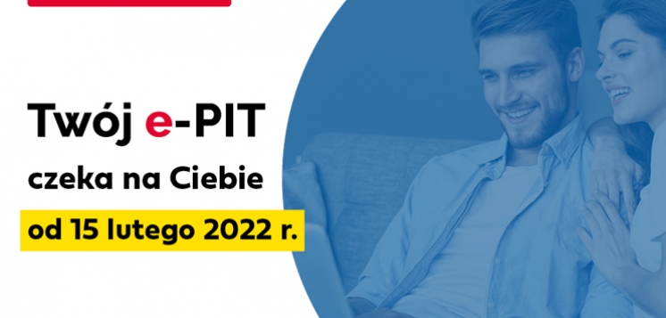 Twój e-PIT czeka na Ciebie w e-Urzędzie Skarbowym