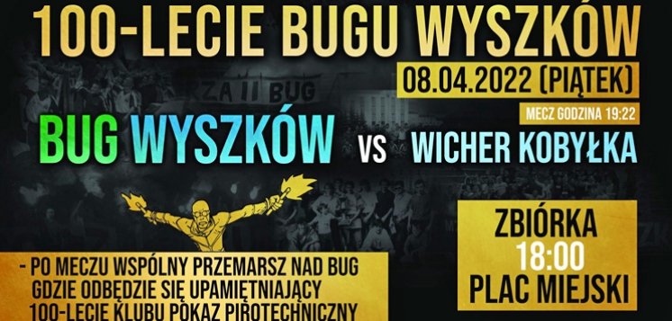 Bug Wyszków zaprasza do wspólnego świętowania swojego 100-lecia