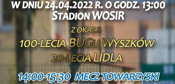 100-lecie Bugu Wyszków: pokazowy mecz i piknik rodzinny