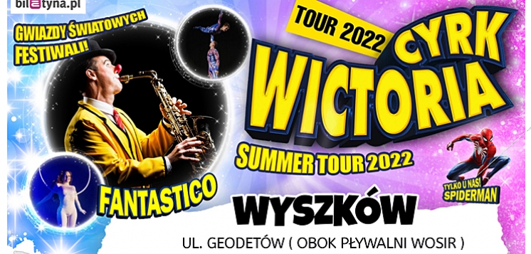 Cyrk Wictoria zaprasza na nowe widowisko bez udziału zwierząt! (WIDEO, FOTO)