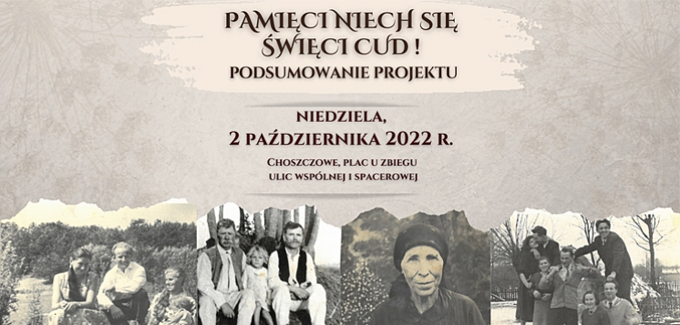 ZABRODZIE: Choszczowe zaprasza na podsumowanie projektu „Pamięci niech się święci cud!”