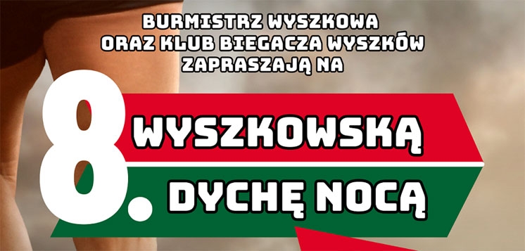 Wyszkowska Dycha Nocą już ósmy raz!