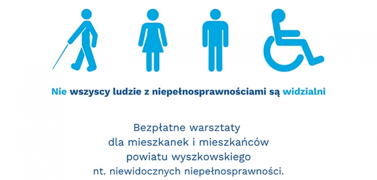 „(Nie)widzialni” – bezpłatne warsztaty na temat niewidocznych niepełnosprawności