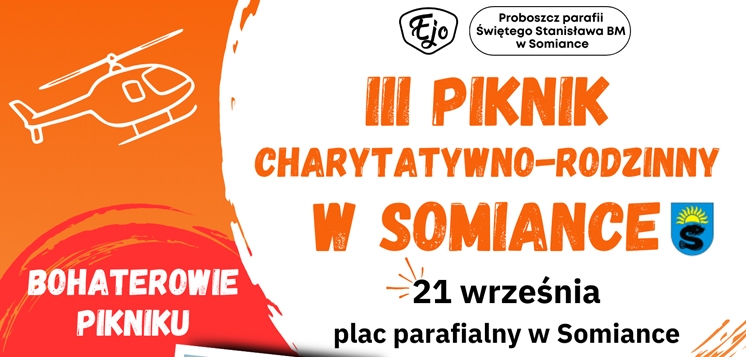 SOMIANKA: III Piknik Charytatywno-Rodzinny