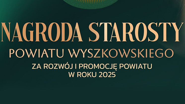 Nagrody Starosty: trwa nabór wniosków
