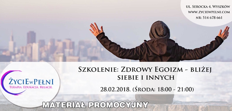 ŻYCIE W PEŁNI: Zdrowy egoizm