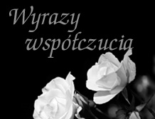 Wyrazy współczucia dla Rodziny ś.p. Michała Szymańskiego