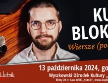 "Wiersze (pod)różne" Kuba Blokesz – recital