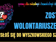 Zostań wolontariuszem wyszkowskiego finału WOŚP