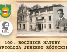 Setna rocznica matury Jerzego Różyckiego. Powiat i liceum zapraszają na szereg wydarzeń