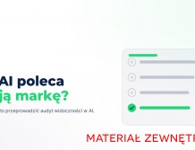 Czy AI poleca Twoją markę Dlaczego warto przeprowadzić audyt widoczności w AI