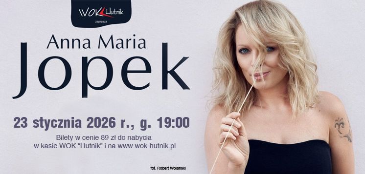 WOK Hutnik - KONCERT Anny Marii Jopek